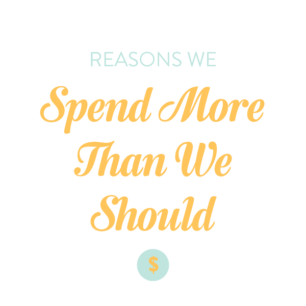 reasons-we-spend-more-than-we-should