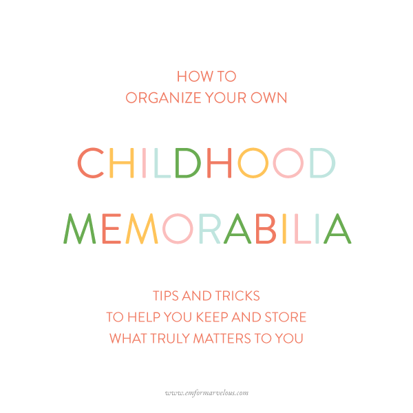 how to organize childhood memorabilia