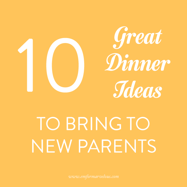 great dinners for new parents